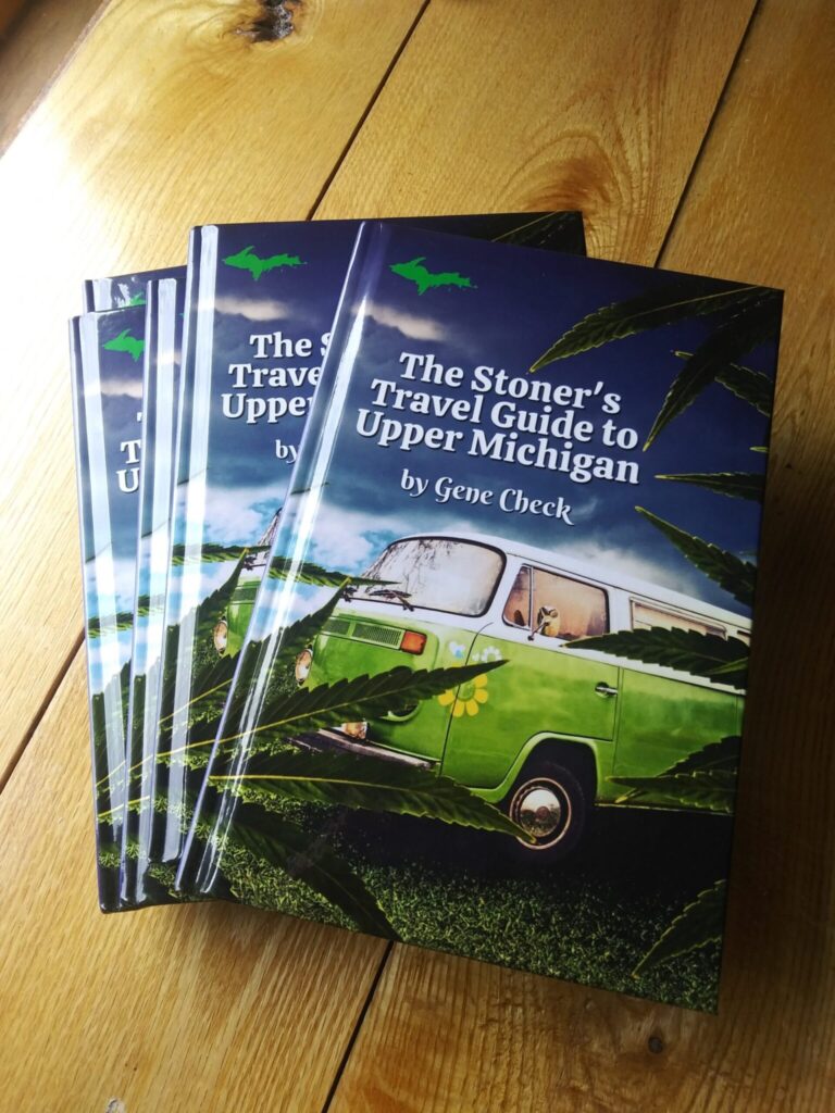 Limited Edition Hardcover: The Stoner’s Travel Guide to Upper Michigan