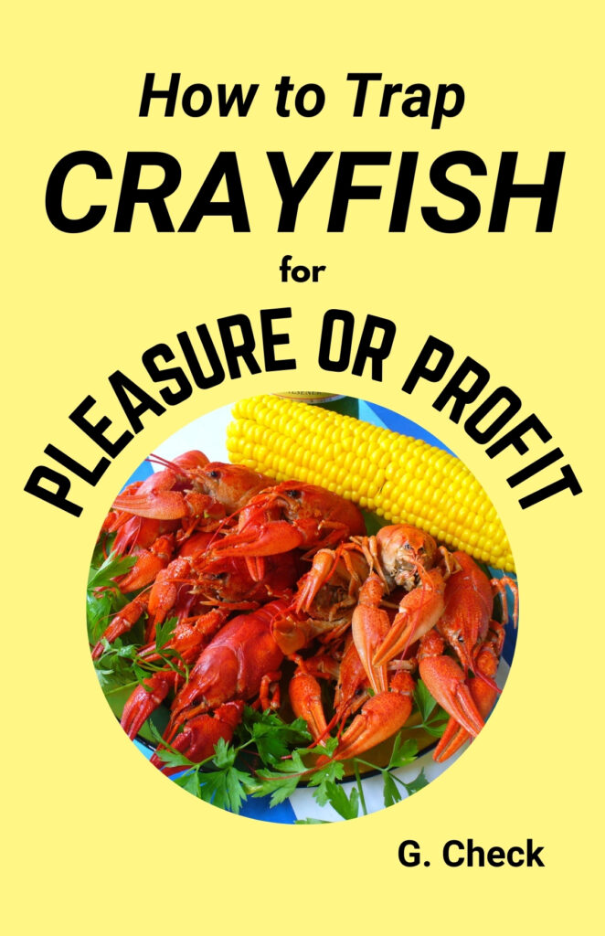How to Trap Crayfish for Pleasure or Profit by G. Check